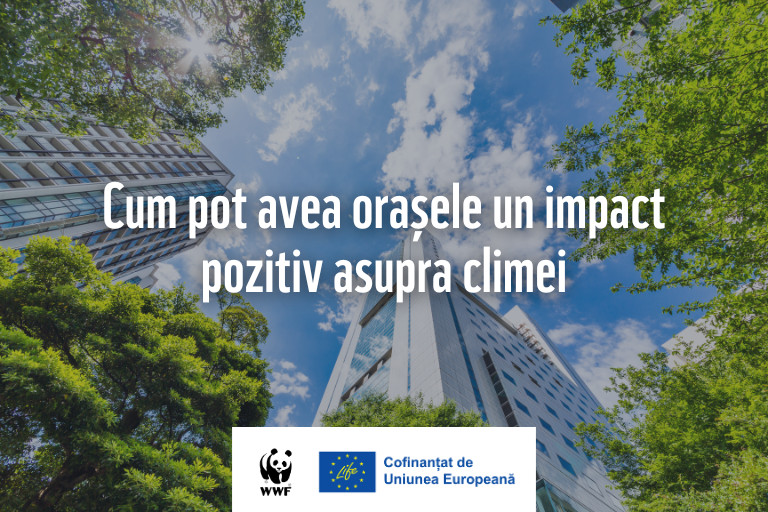 LIFE ASAP Orase verzi WWF Romania Clima